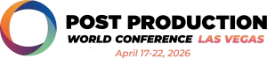Post Production World Conference - Las Vegas. April 17-22, 2026